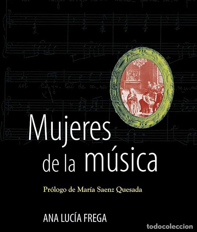 Libros: Ana Luc&iacute;a Frega &ndash; Mujeres de la m&uacute;sica &ndash; LM