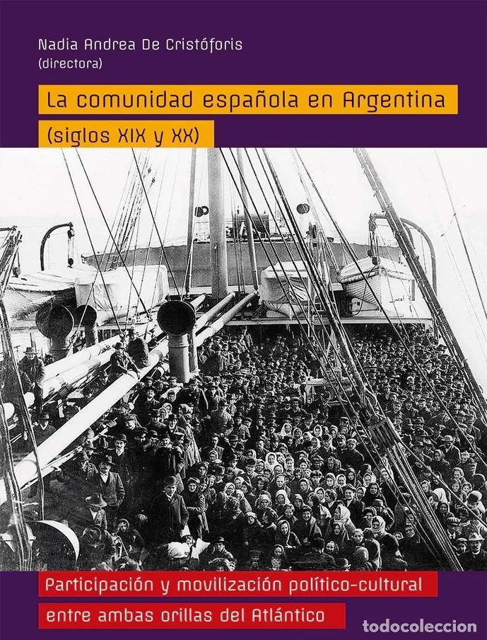 Libros: Nadia Andrea De Crist&oacute;foris &ndash; La comunidad espa&ntilde;ola en Argentina (siglos XIX y XX). -LM