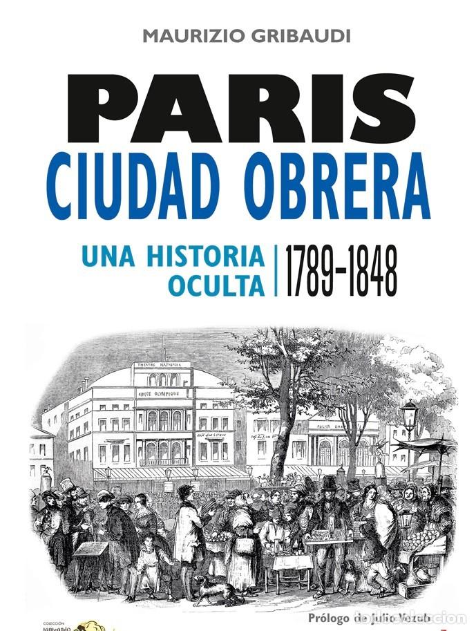 Libros: Maurizio Gribaudi &ndash; Par&iacute;s, ciudad obrera. Una historia oculta (1789-1848) &ndash; LM &ndash; Editorial SB &ndash; 2024
