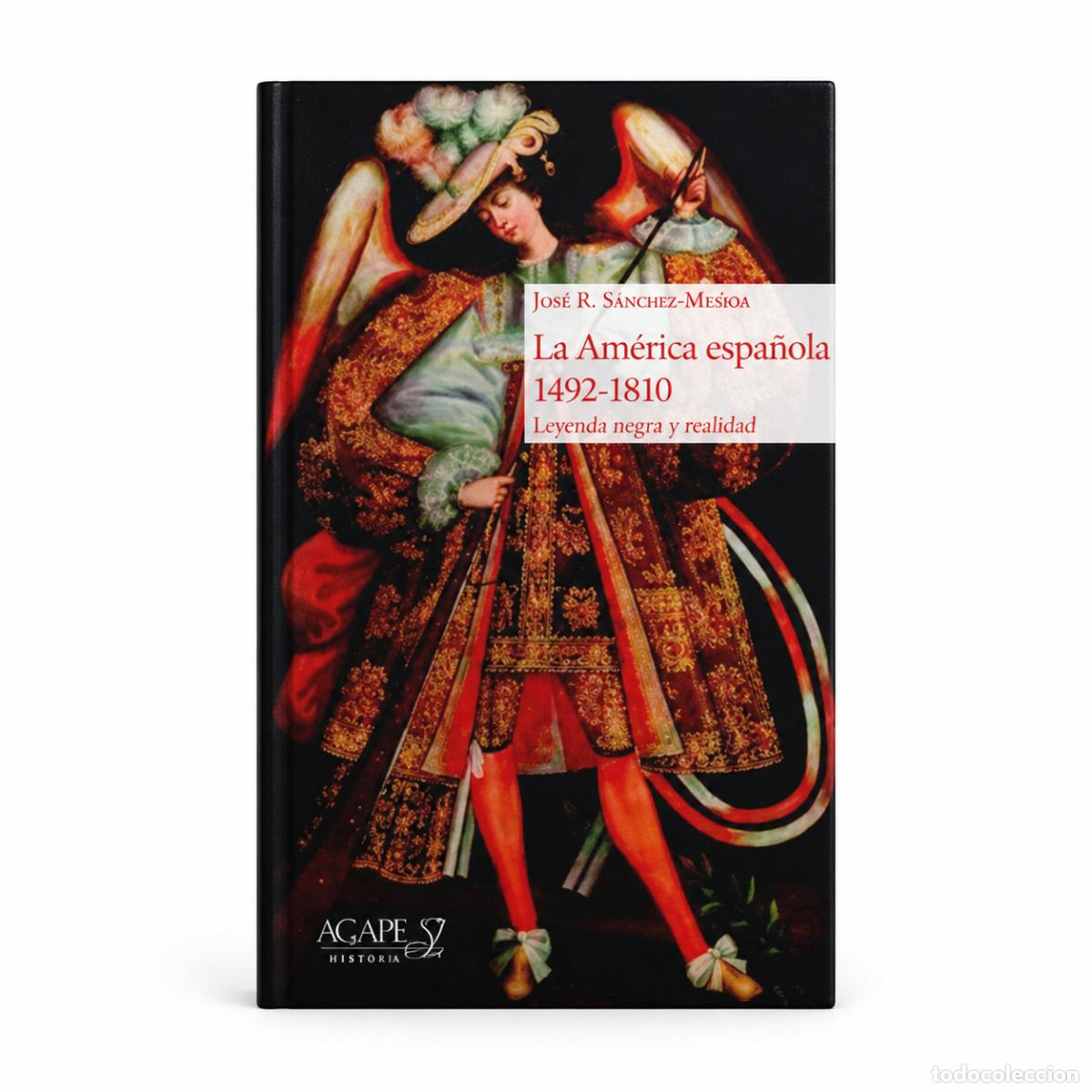 Libros: Jos&eacute; R. S&aacute;nchez-Mesa &ndash; La Am&eacute;rica espa&ntilde;ola 1492-1810 &ndash; LM