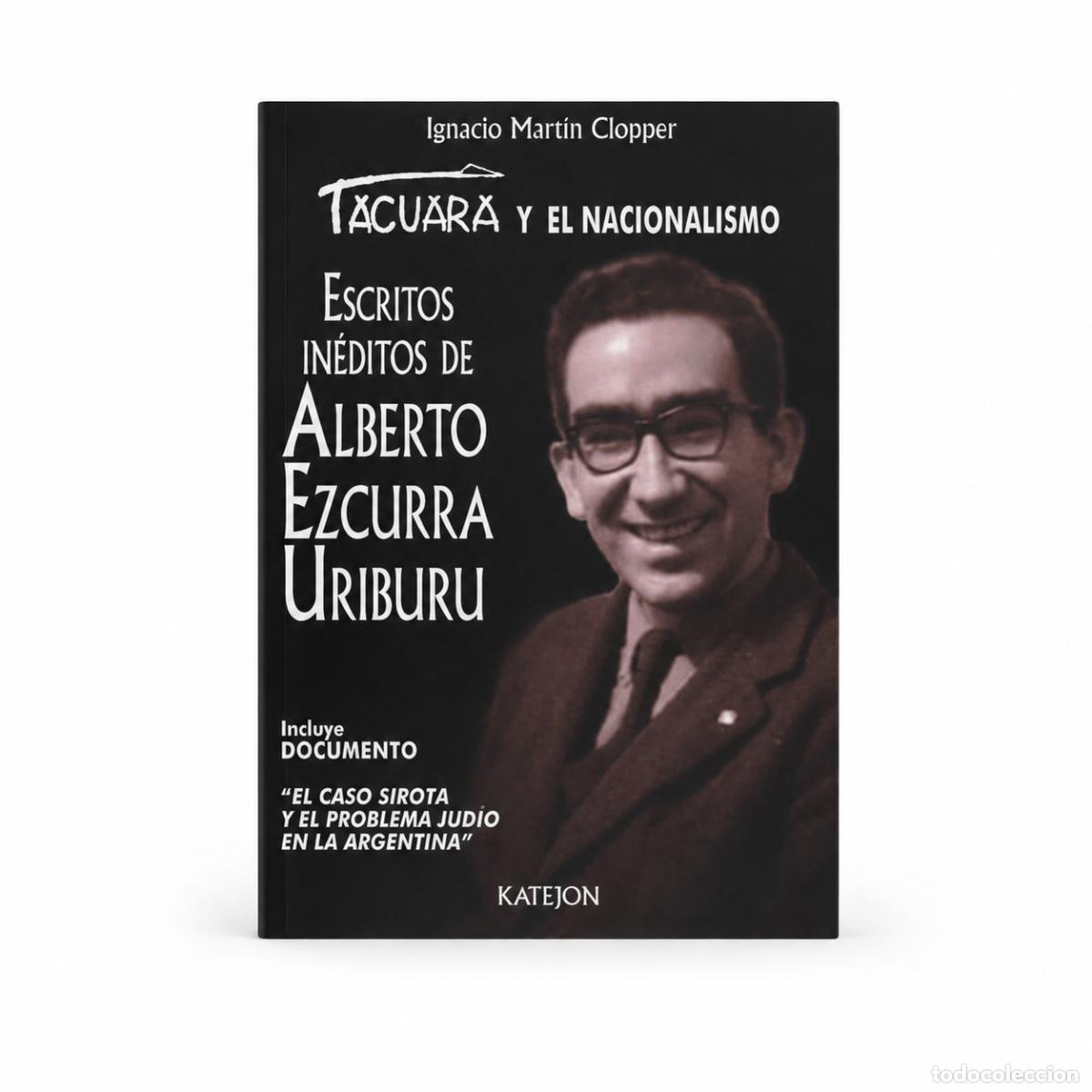Libros: Ignacio Mart&iacute;n Clopper &ndash; Tacuara y el nacionalismo &ndash; LM