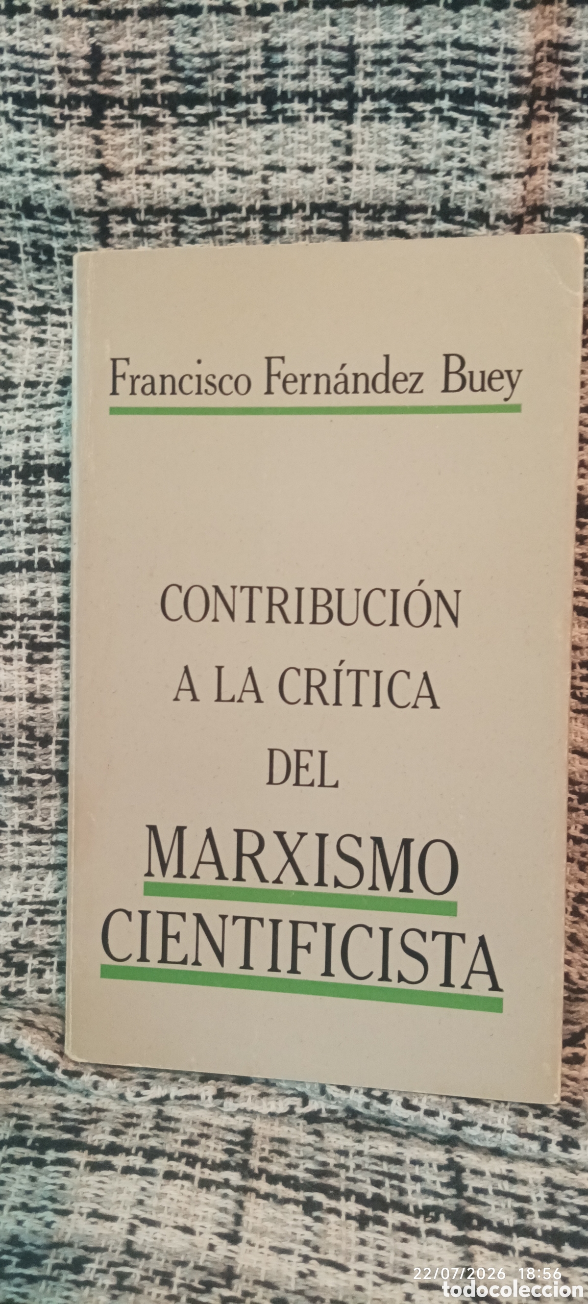 Libros: Francisco Fern&aacute;ndez Buey Contribuci&oacute;n a la cr&iacute;tica del marxismo cientificista