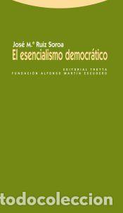 Libros: ESENCIALISMO DEMOCRATICO,EL - RUIZ SOROA,JOSE M.