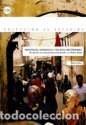 Libros: Democracia, desarrollo y paz en el Mediterr&aacute;neo : un an&aacute;lisis de las relaciones entre Europa y el
