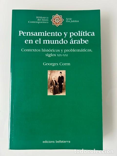 Libros: Pensamiento y pol&iacute;tica en el mundo &aacute;rabe -Georges Corm-