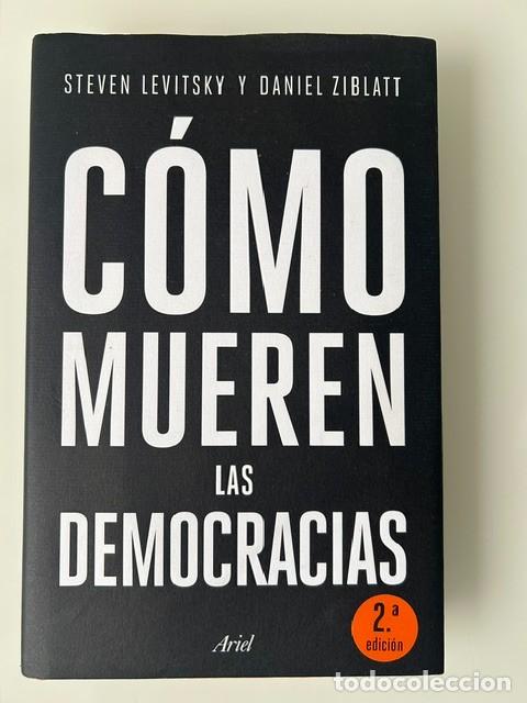 Libros: Como mueren las democracias -Levitsky y Ziblatt-