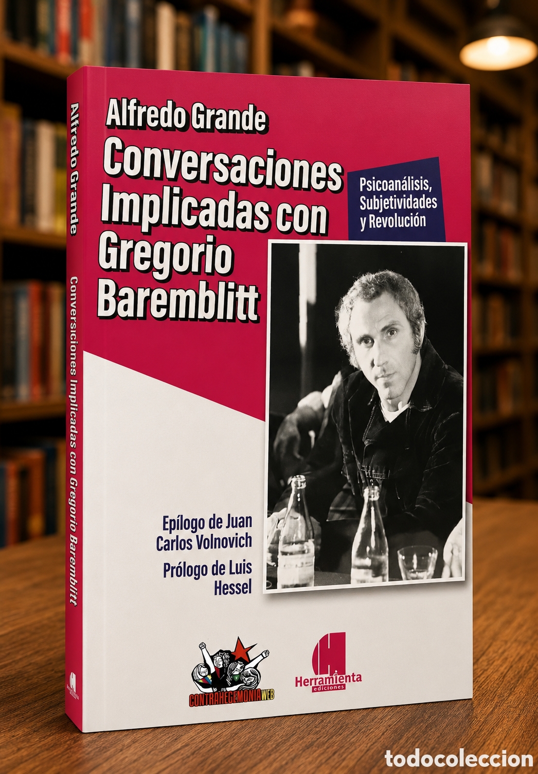 Libros: ALFREDO GRANDE &ndash; CONVERSACIONES IMPLICADAS CON GREGORIO BAREMBLITT &ndash; 2022 &ndash; LMD