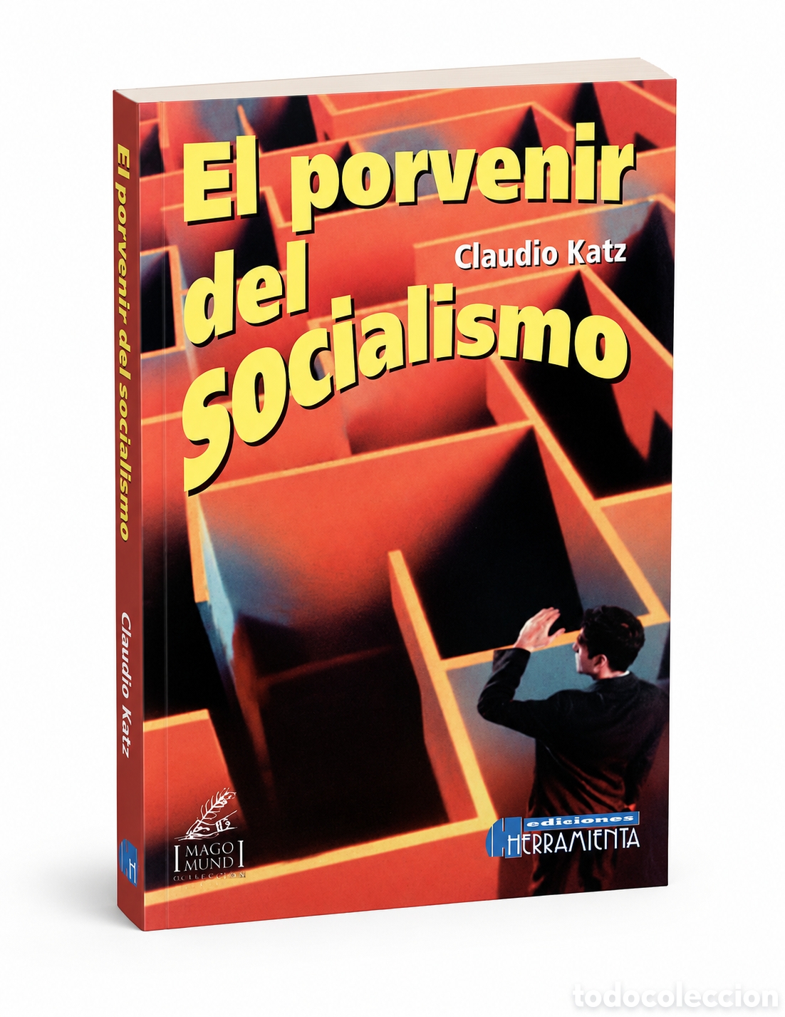 Libros: CLAUDIO KATZ &ndash; EL PORVENIR DEL SOCIALISMO &ndash; LMD &ndash; 2004
