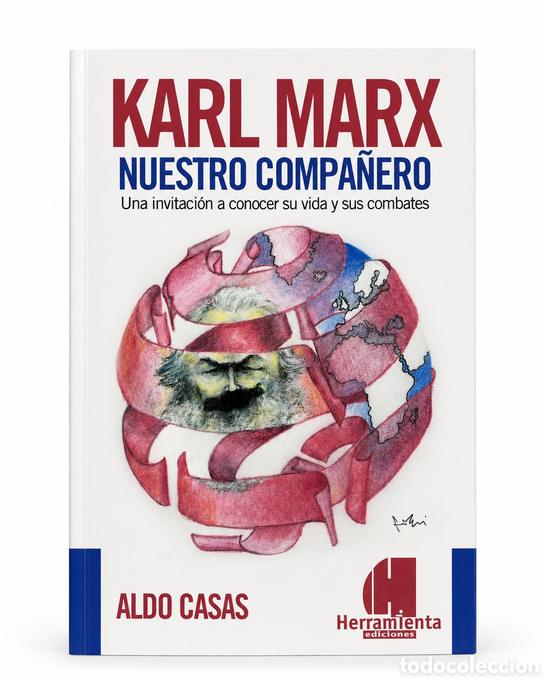 Libros: A. CASAS &ndash; KARL MARX, NUESTRO COMPA&Ntilde;ERO. UNA INVITACI&Oacute;N A CONOCER SU VIDA Y SUS COMBATES &ndash; LMD