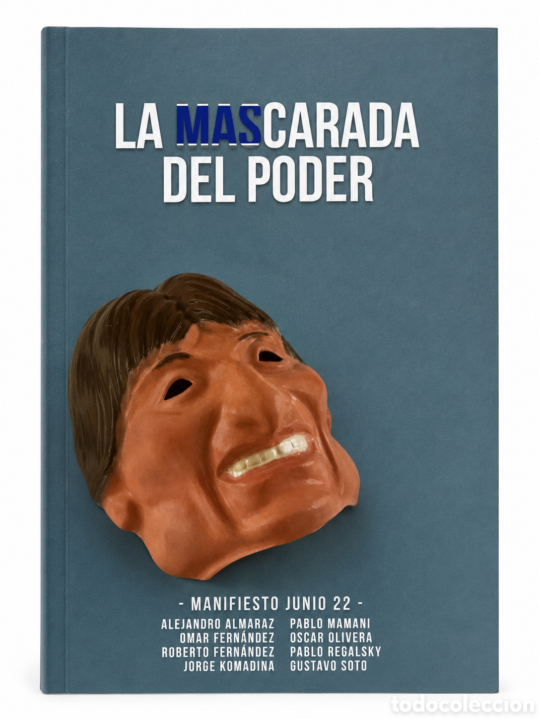 Libros: Manifiesto Junio 22. Regalsky, Pablo y otros &mdash; MAScarada del Poder. Textos Rebeldes &ndash; LMD