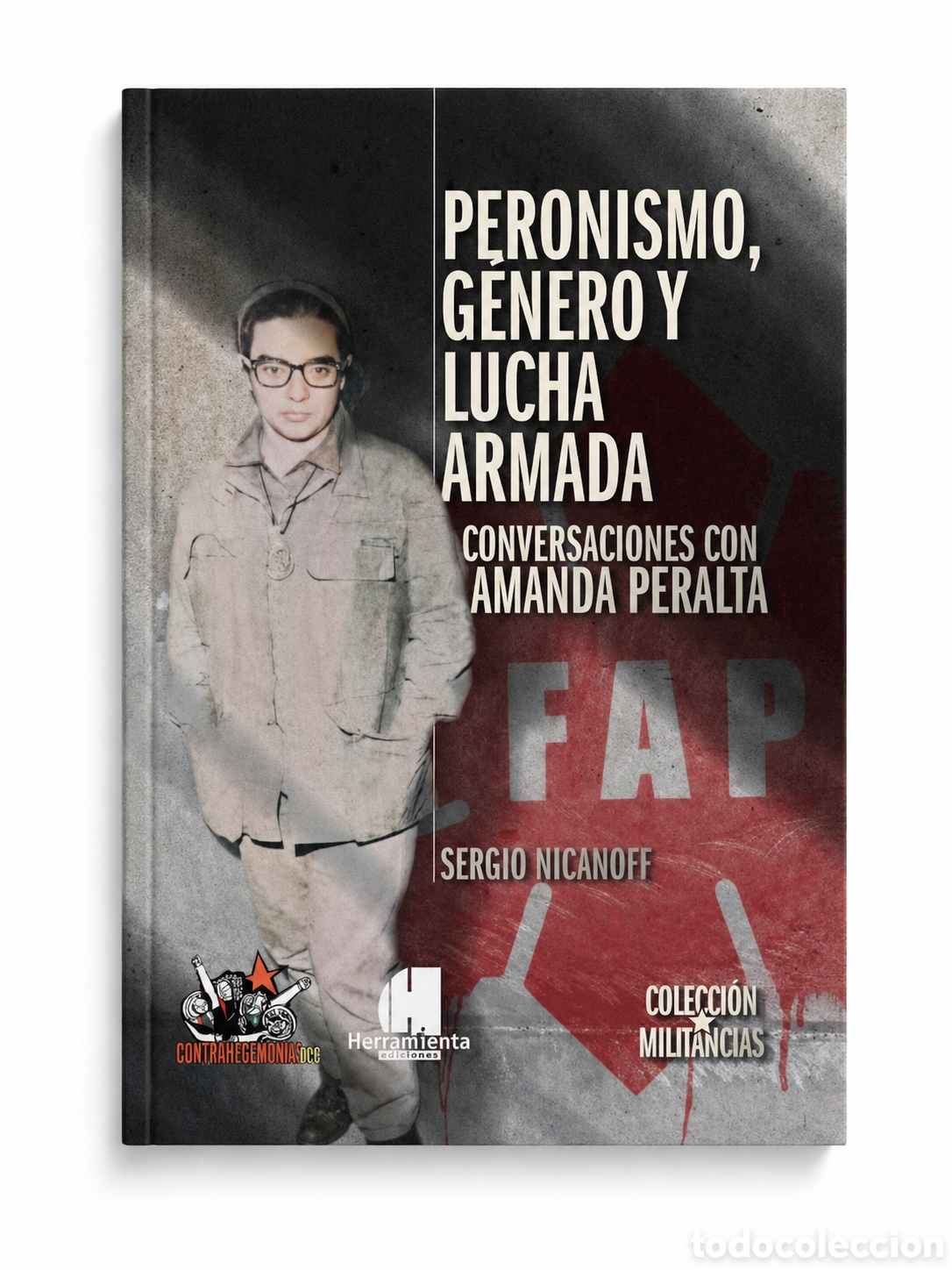 Libros: Sergio Nicanoff &mdash; Peronismo, g&eacute;nero y lucha armada &mdash; LMD