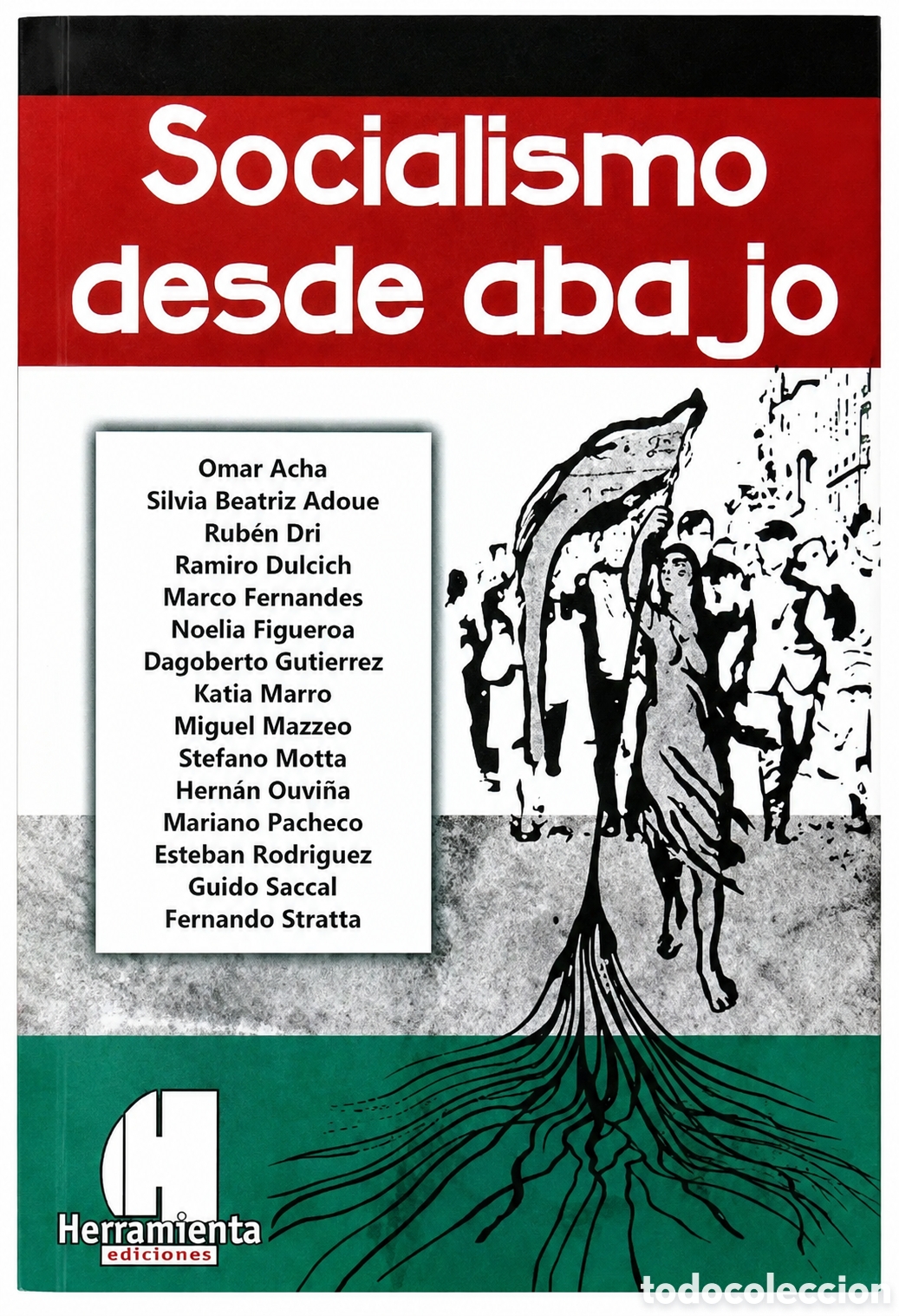 Libros: Omar Acha, Silvia Beatriz Adoue y otros &mdash; Socialismo desde abajo &mdash; LMD