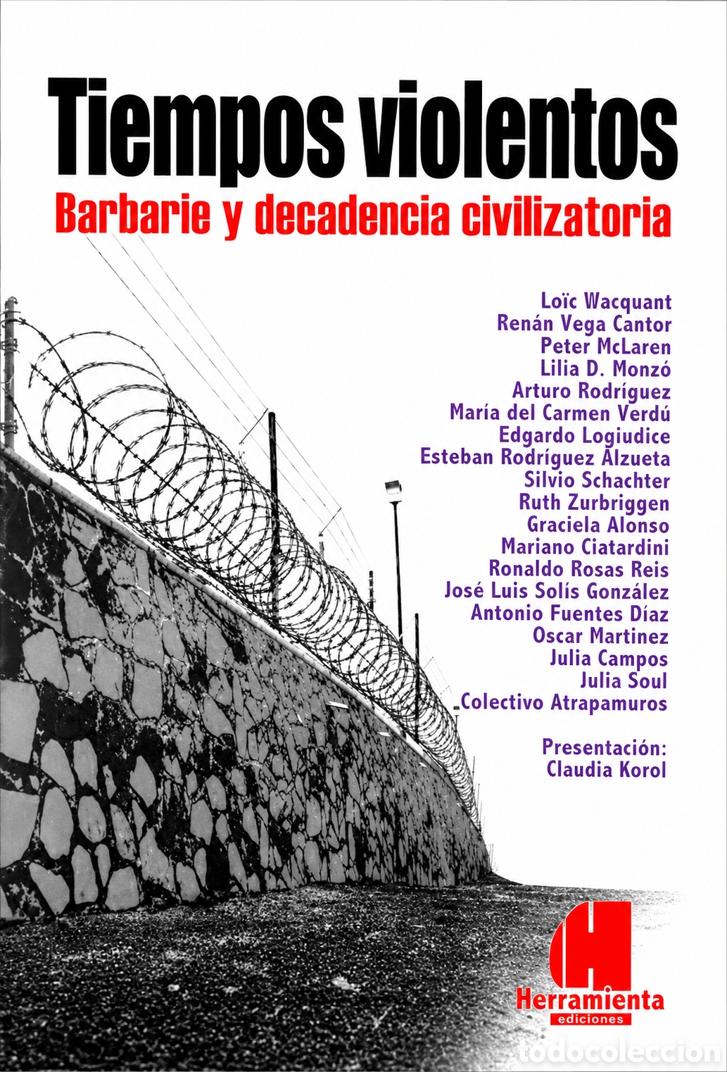 Libros: Autores varios&mdash; Tiempos violentos. Barbarie y decadencia civilizatoria &ndash; LMD