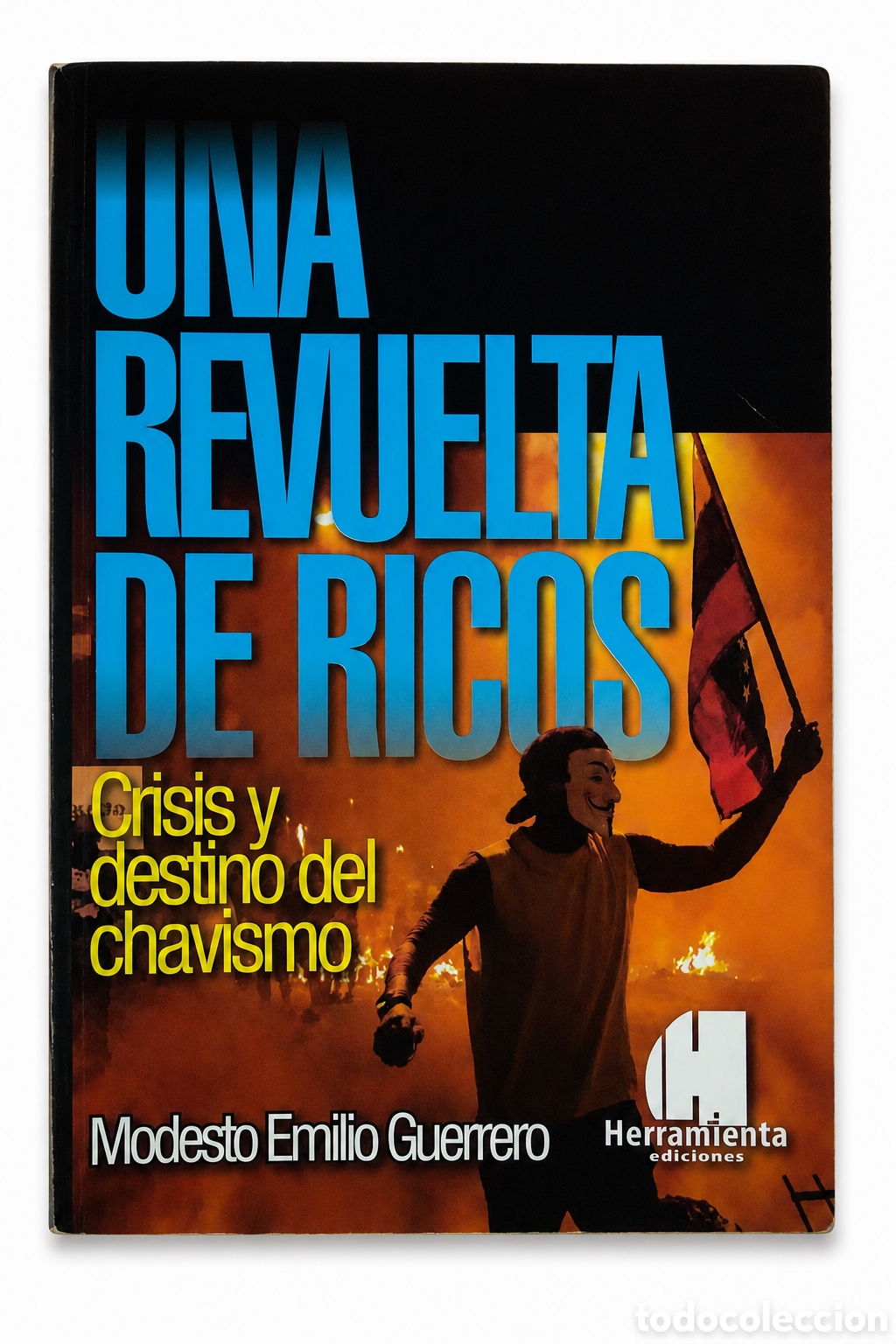 Libros: Modesto Emilio Guerrero &mdash; Una revuelta de ricos. Venezuela: las guarimbas de 2014 &ndash; LMD