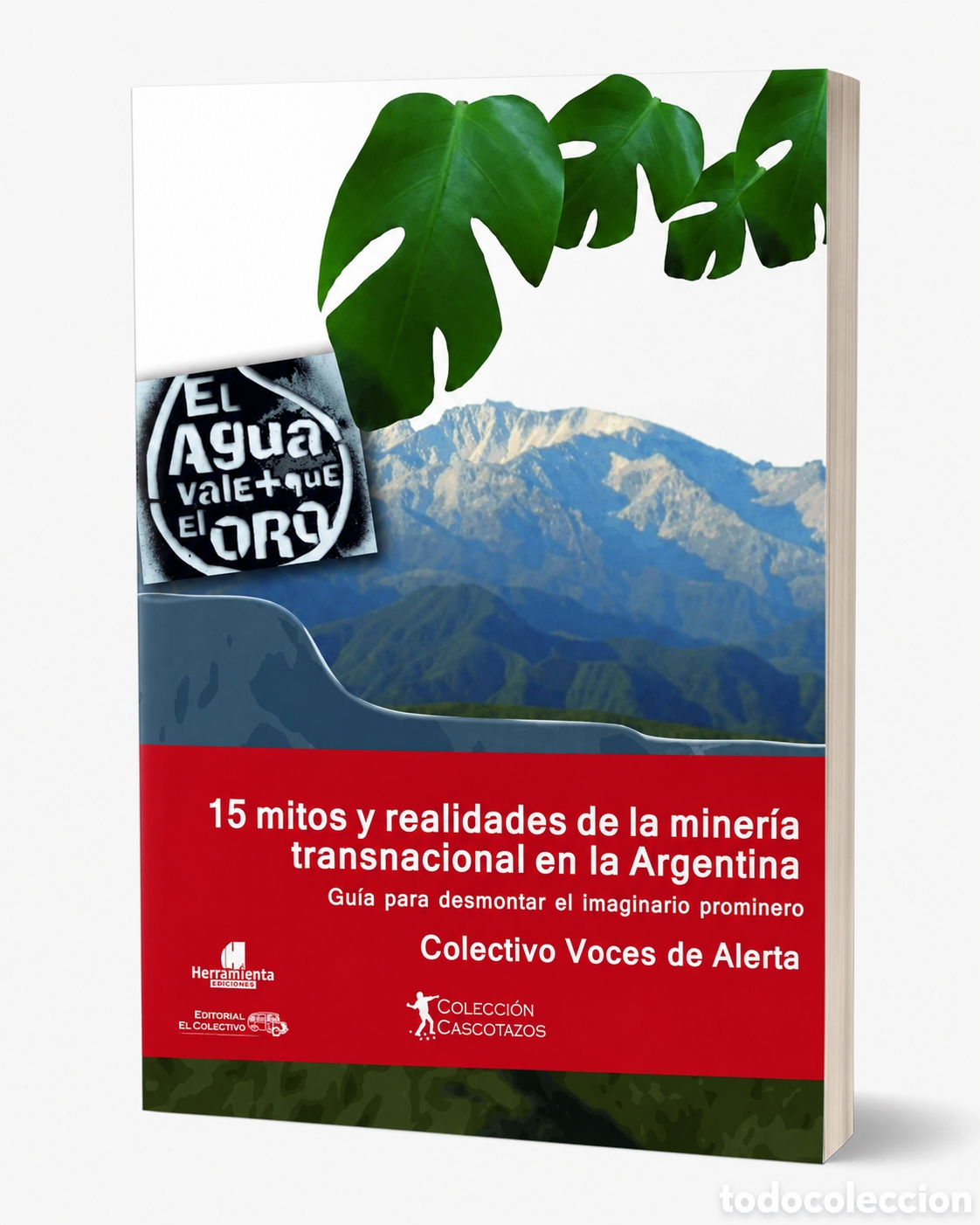 Libros: Colectivo Voces de Alerta &mdash; 15 mitos y realidades de la miner&iacute;a transnacional en la Argentina &ndash;LMD