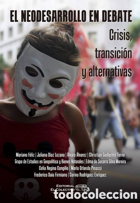 Libros: AUTORES VARIOS &ndash; El neodesarrollo en debate. Crisis, transici&oacute;n y alternativas &ndash; LMD