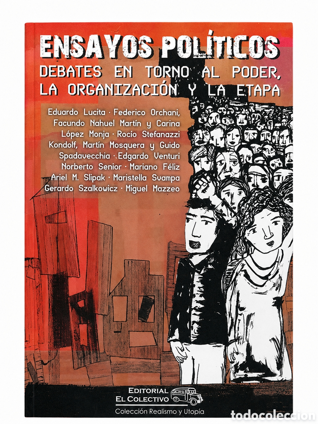 Libros: AA.VV. &ndash; Ensayos pol&iacute;ticos. Debates en torno al poder, la organizaci&oacute;n y la etapa &ndash; LMD