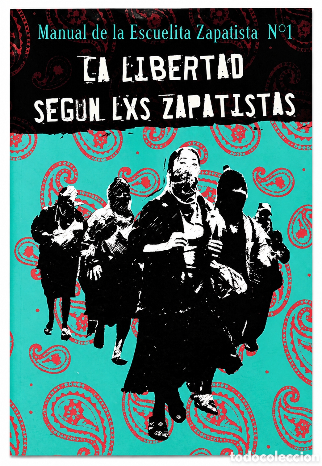 Libros: AAVV / Escuelita Zapatista &mdash; La libertad seg&uacute;n los l@s zapatistas. Tomo I &ndash; LMD