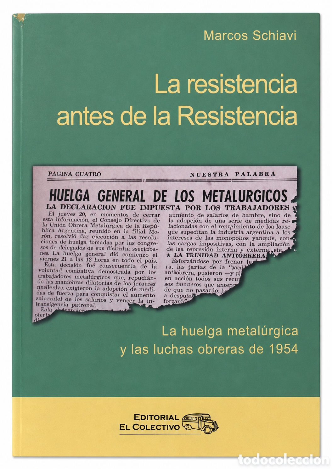 Libros: Marcos Schiavi &mdash; La resistencia antes de la Resistencia &ndash; LMD