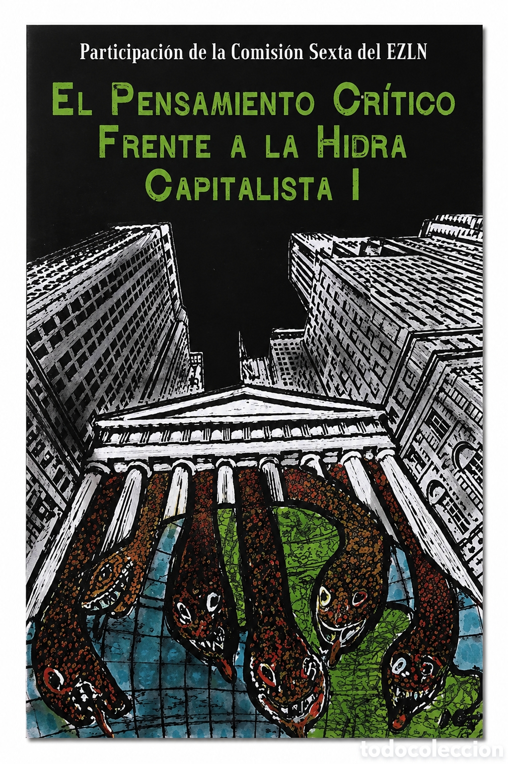 Libros: Comisi&oacute;n Sexta del EZLN / EZLN &mdash; El Pensamiento Cr&iacute;tico frente a la Hidra Capitalista I &ndash; LMD