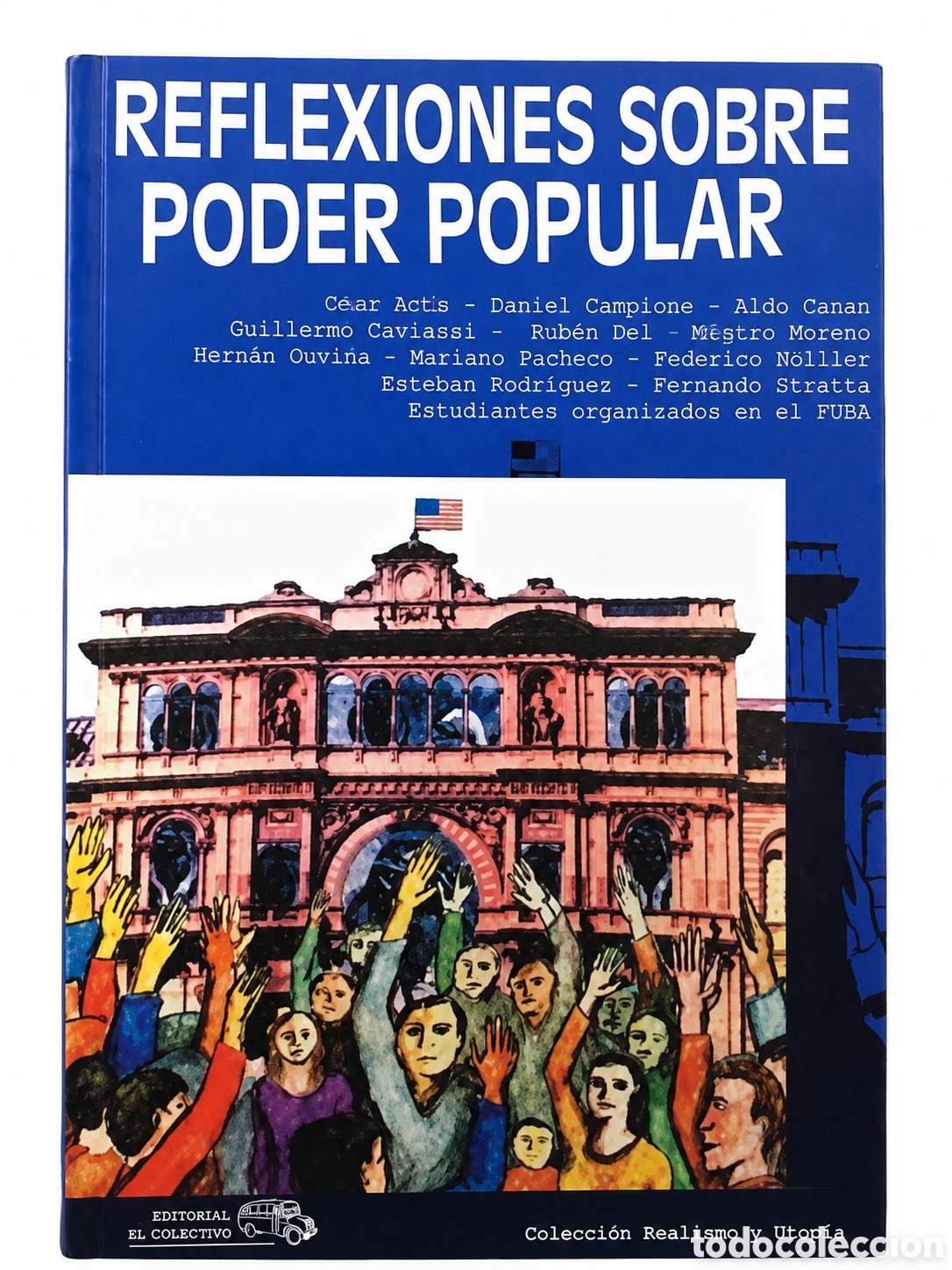 Libros: AAVV &ndash; Reflexiones sobre Poder Popular. Editorial El Colectivo &ndash;LMD