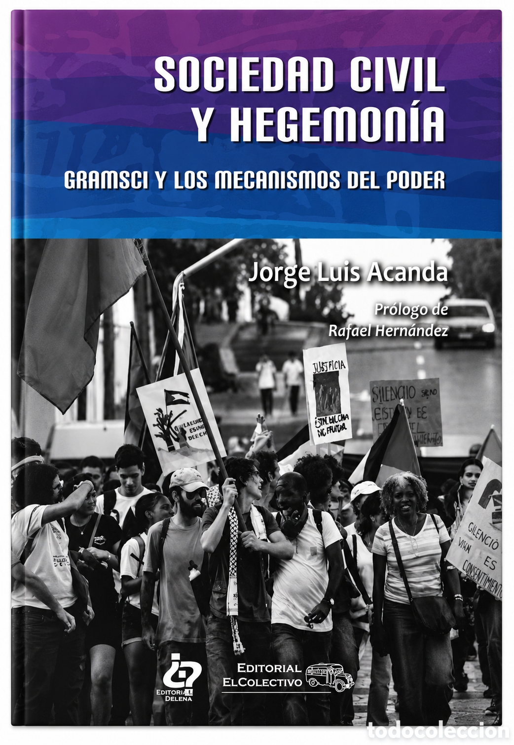 Libros: Jorge Luis Acanda &mdash; Sociedad civil y hegemon&iacute;a. Gramsci y los mecanismos del poder &ndash; LMD
