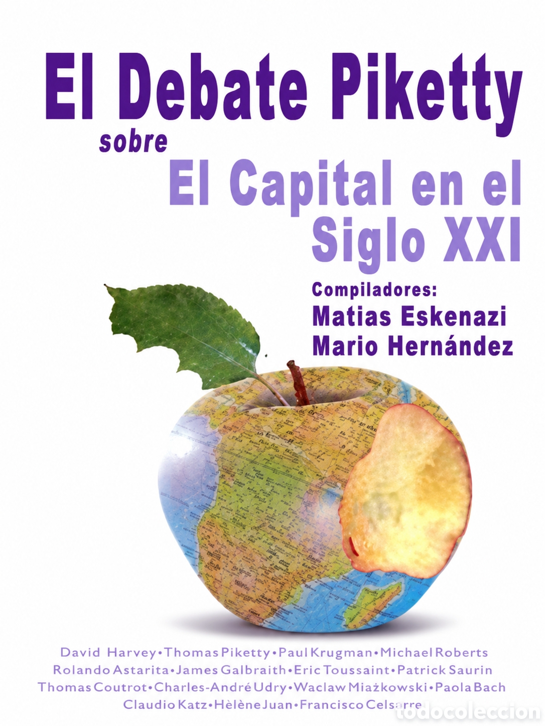 Libros: MAT&Iacute;AS ESKENAZI / MARIO HERN&Aacute;NDEZ (COMPS.) &ndash; EL DEBATE PIKETTY SOBRE EL CAPITAL EN EL SIGLO XXI &ndash;LMD