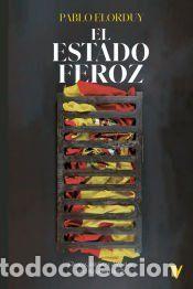 Libros: El Estado Feroz - Elorduy, Pablo