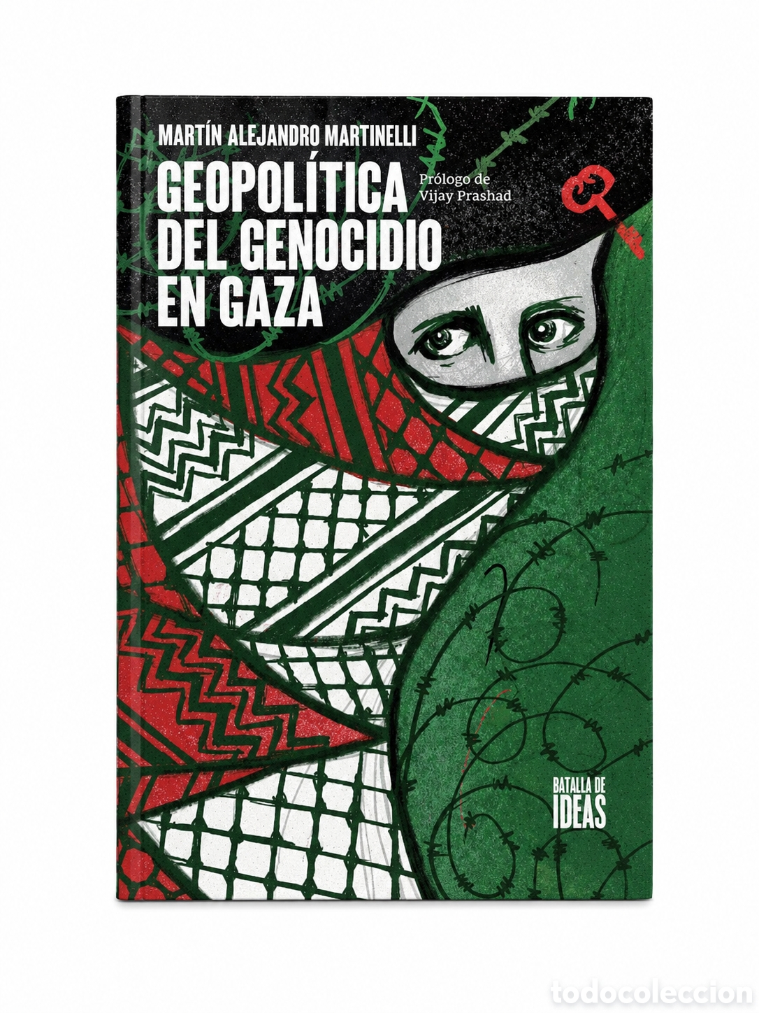 Libros: MART&Iacute;N ALEJANDRO MARTINELLI &ndash; GEOPOL&Iacute;TICA DEL GENOCIDIO EN GAZA &ndash; BATALLA DE IDEAS &ndash; LDM