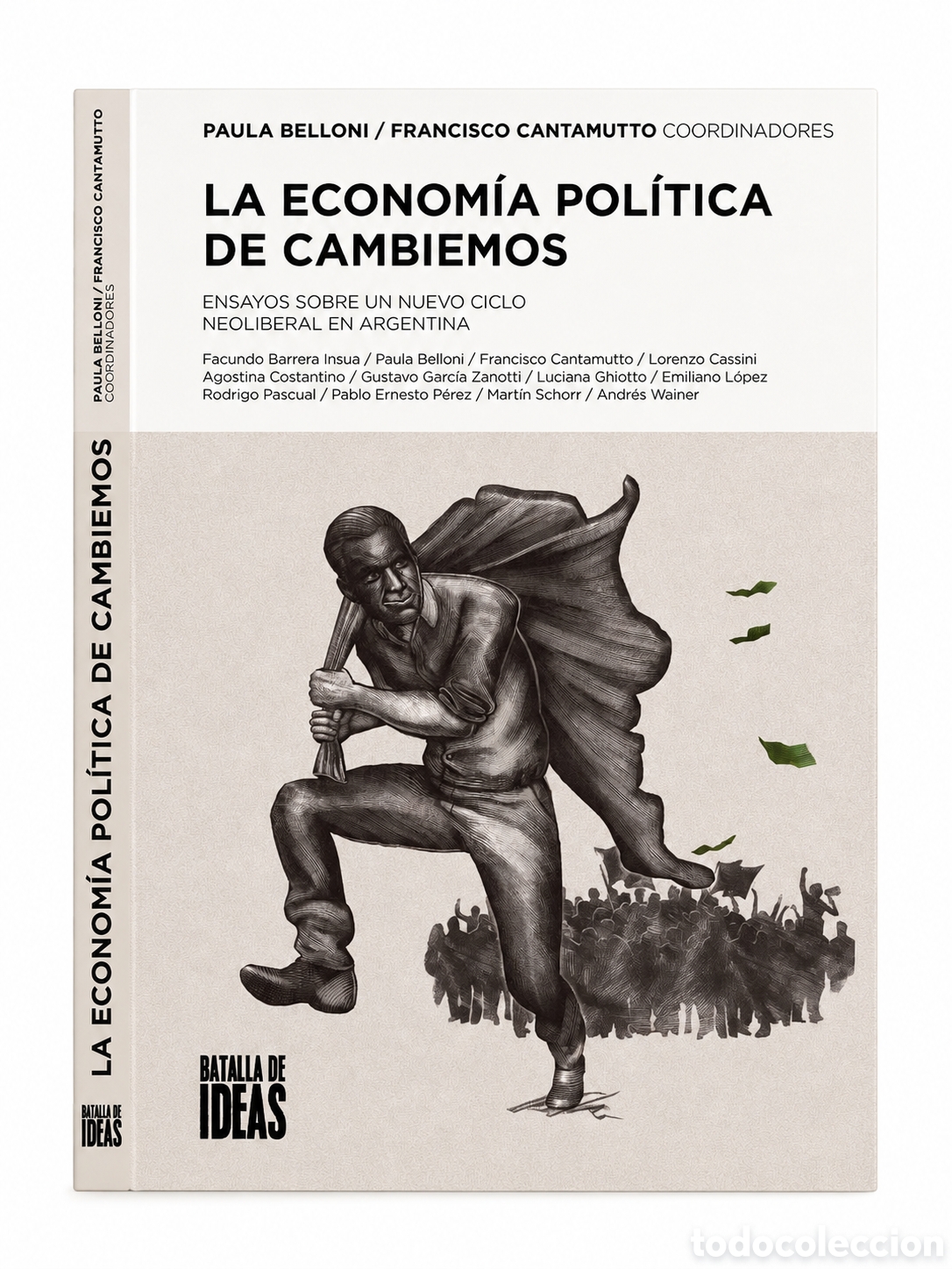 Libros: PAULA BELLONI / FRANCISCO CANTAMUTTO (COORDS.) &ndash; LA ECONOM&Iacute;A POL&Iacute;TICA DE CAMBIEMOS &ndash; LMD