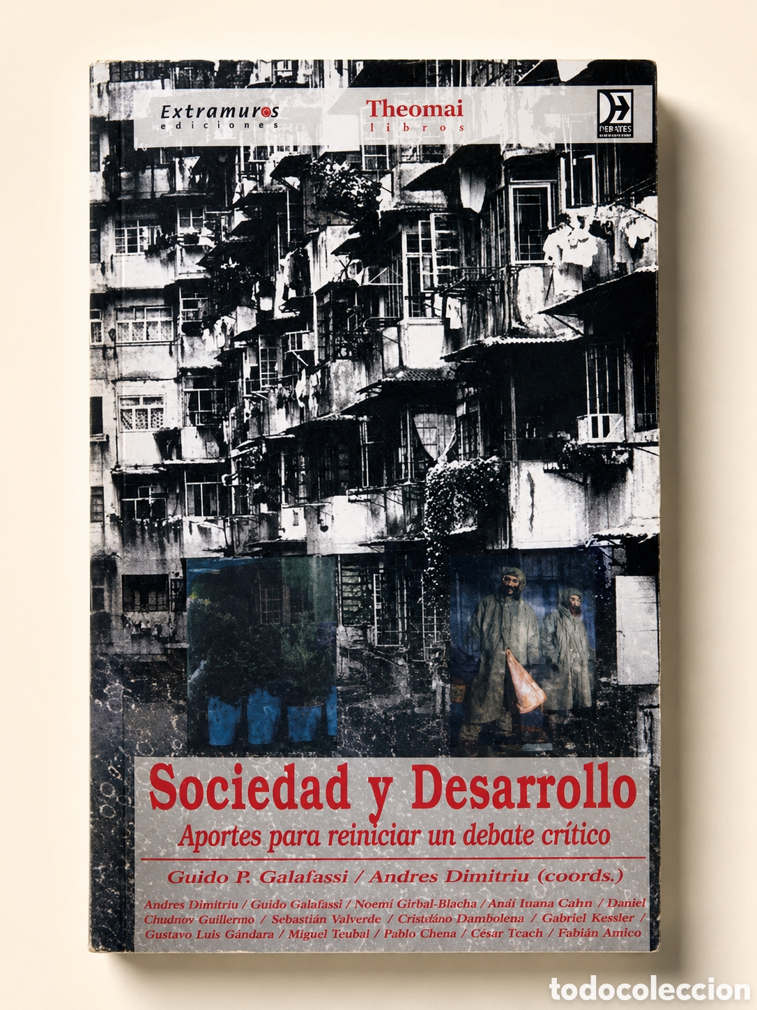 Libros: GUIDO P. GALAFASSI / ANDR&Eacute;S DIMITRIU (COORDS.) &ndash; SOCIEDAD Y DESARROLLO &ndash; LMD