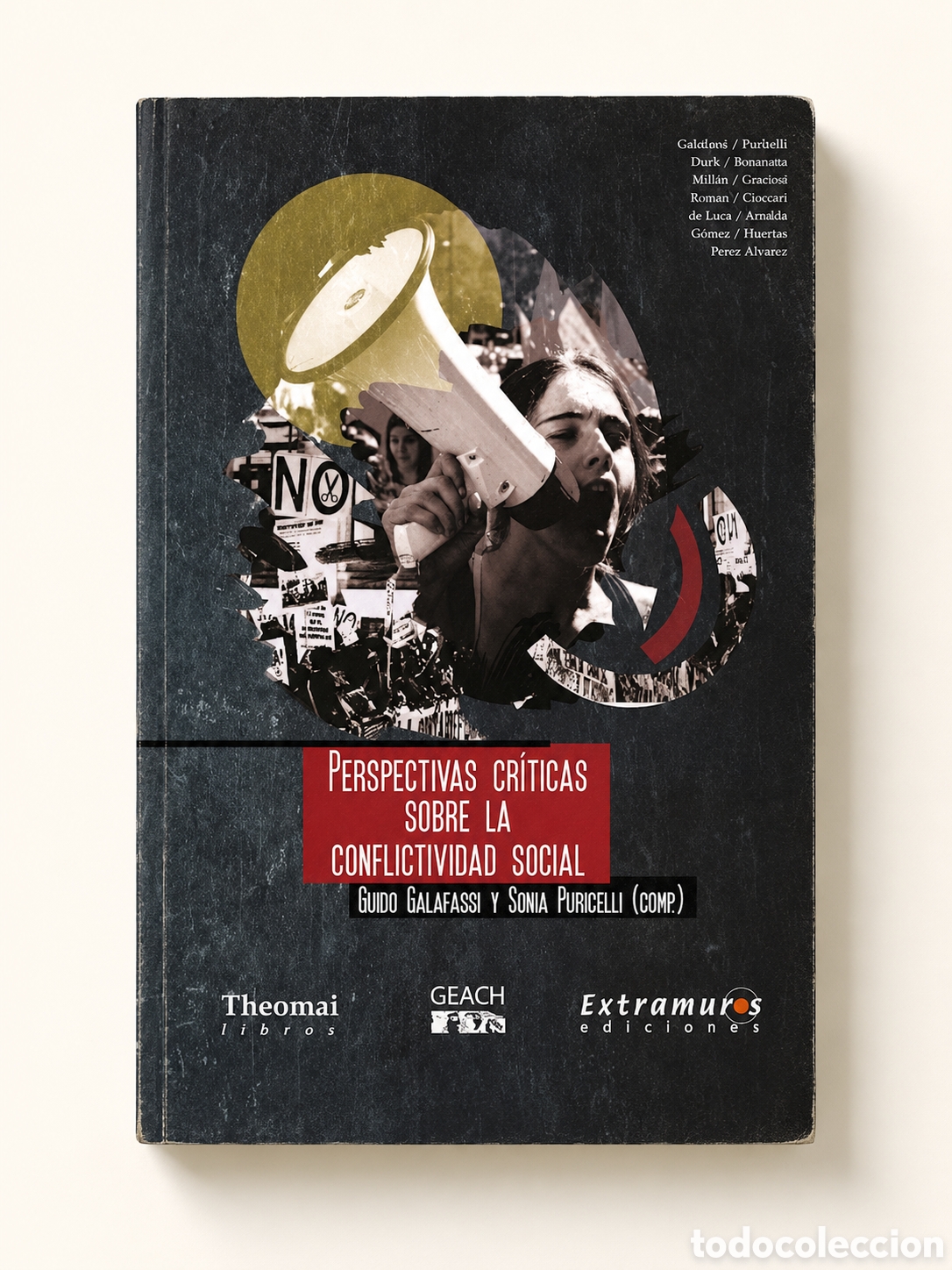 Libros: GUIDO GALAFASSI / SONIA PURICELLI &ndash; PERSPECTIVAS CR&Iacute;TICAS SOBRE LA CONFLICTIVIDAD SOCIAL &ndash; LMD