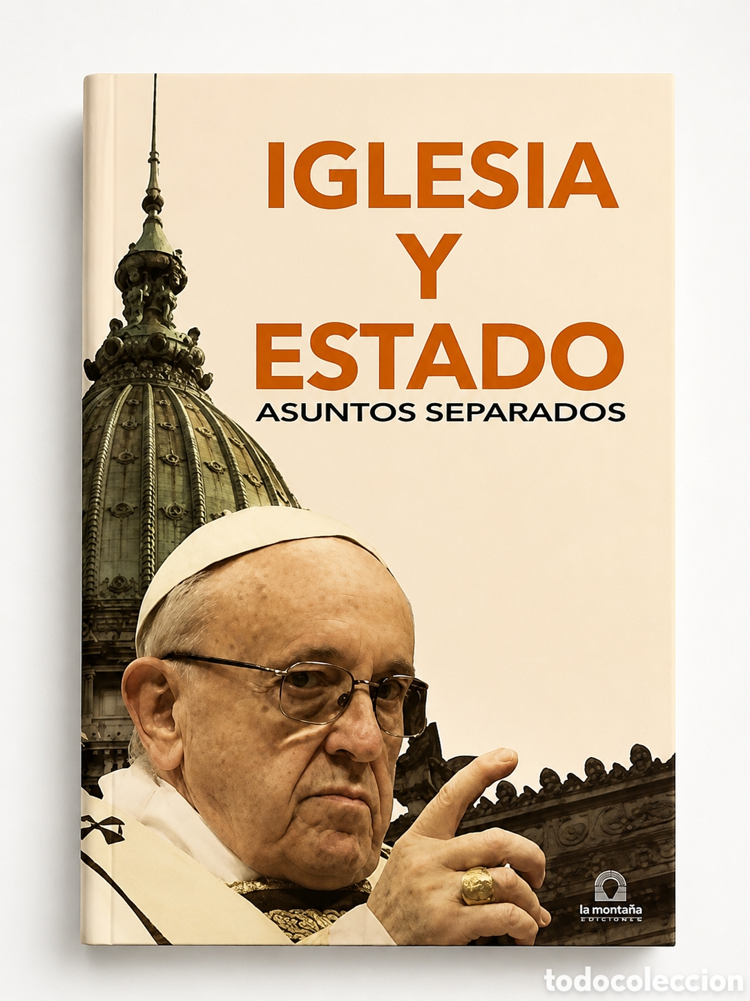 Libros: PABLO VASCO &ndash; IGLESIA Y ESTADO. ASUNTOS SEPARADOS &ndash; LA MONTA&Ntilde;A EDICIONES SOCIALISTAS &ndash; LDM