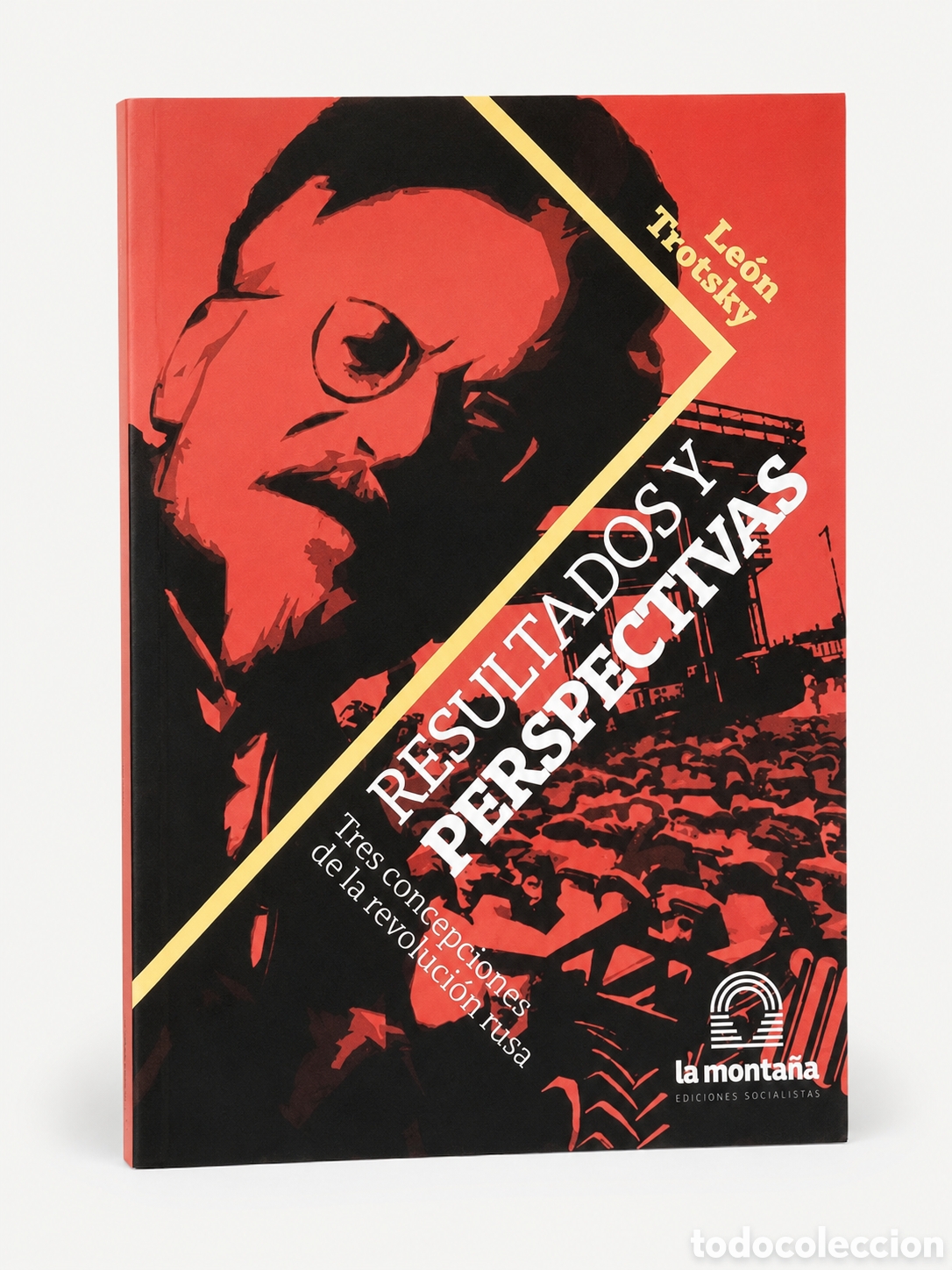 B&uuml;cher: LE&Oacute;N TROTSKY &ndash; RESULTADOS Y PERSPECTIVAS. TRES CONCEPCIONES DE LA REVOLUCI&Oacute;N RUSA &ndash; LMD