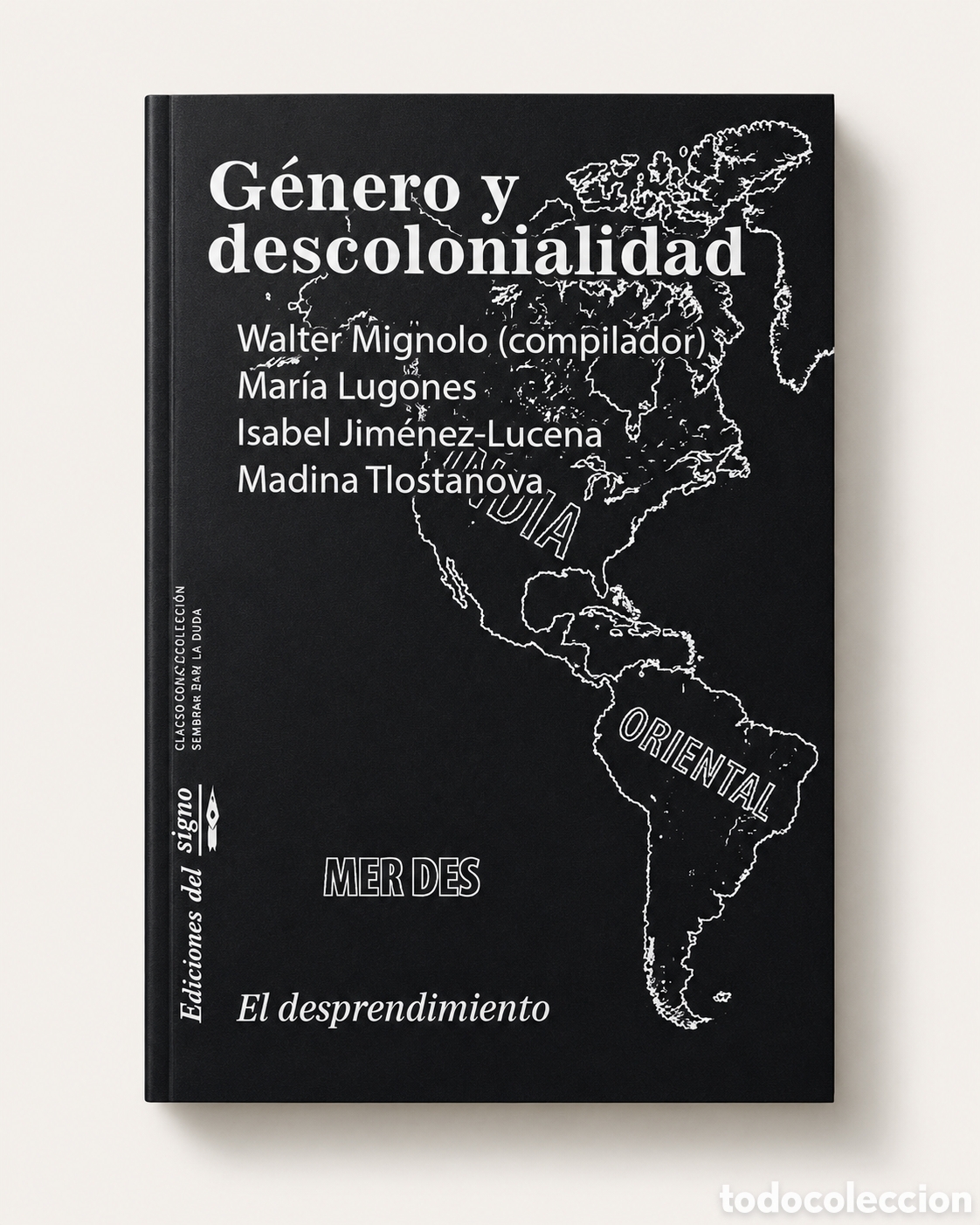 Libros: MAR&Iacute;A LUGONES &ndash; ISABEL JIM&Eacute;NEZ-LUCENA &ndash; MADINA TLOSTANOVA &ndash; G&Eacute;NERO Y DESCOLONIALIDAD &ndash; LDM