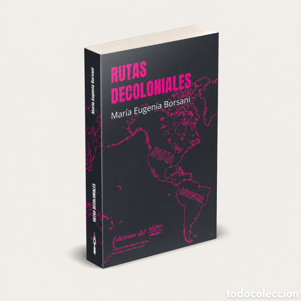 Libros: MAR&Iacute;A EUGENIA BORSANI &ndash; RUTAS DECOLONIALES &ndash; EDICIONES DEL SIGNO &ndash; LMD