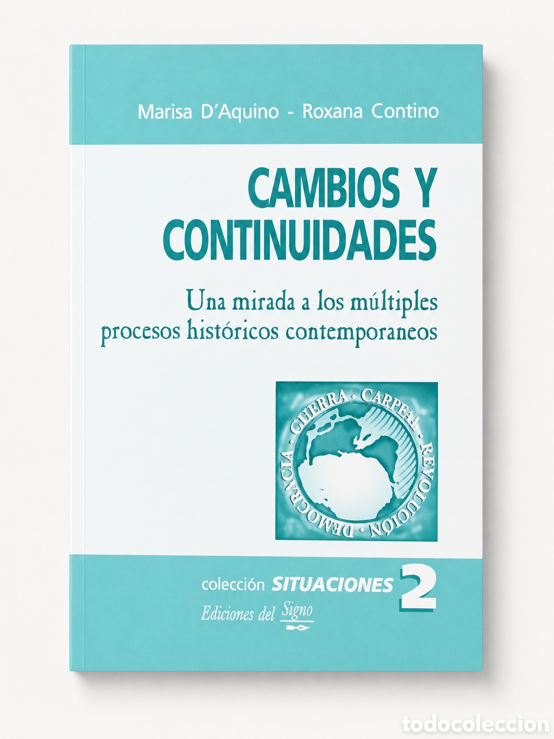 Libros: MARISA D&rsquo;AQUINO Y ROXANA CONTINO &ndash; CAMBIOS Y CONTINUIDADES &ndash; LDM