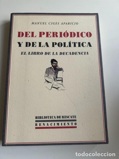 Libros: Del peri&oacute;dico y la pol&iacute;tica -Manuel Ciges Aparicio-