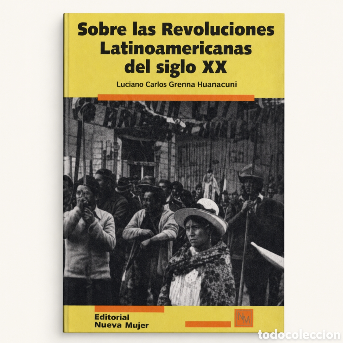 books: GUSTAVO CARLOS GUEVARA &ndash; SOBRE LAS REVOLUCIONES LATINOAMERICANAS DEL SIGLO XX &ndash; LMD