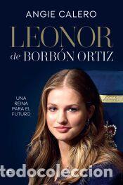 Libros: Leonor Borb&oacute;n Ortiz - Calero, Angie