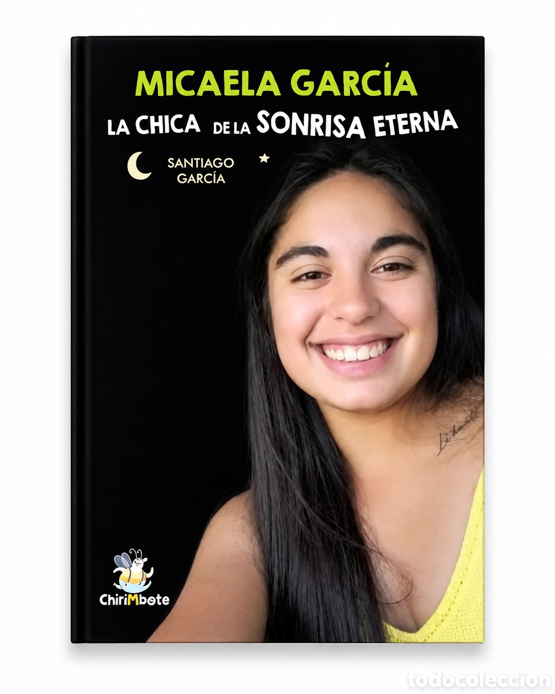 Libros: SANTIAGO GARC&Iacute;A &ndash; MICAELA GARC&Iacute;A. LA CHICA DE LA SONRISA ETERNA &ndash; CHIRIMBOTE &ndash; LMD