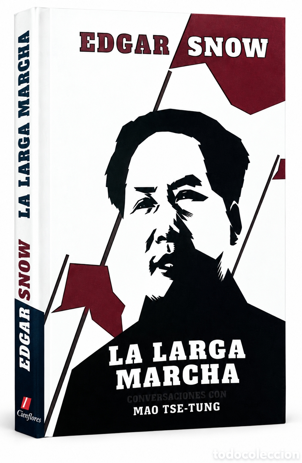 Libros: EDGAR SNOW &ndash; LA LARGA MARCHA. ENTREVISTA CON MAO TSE-TUNG &ndash; EDITORIAL CIENFLORES &ndash; LMD