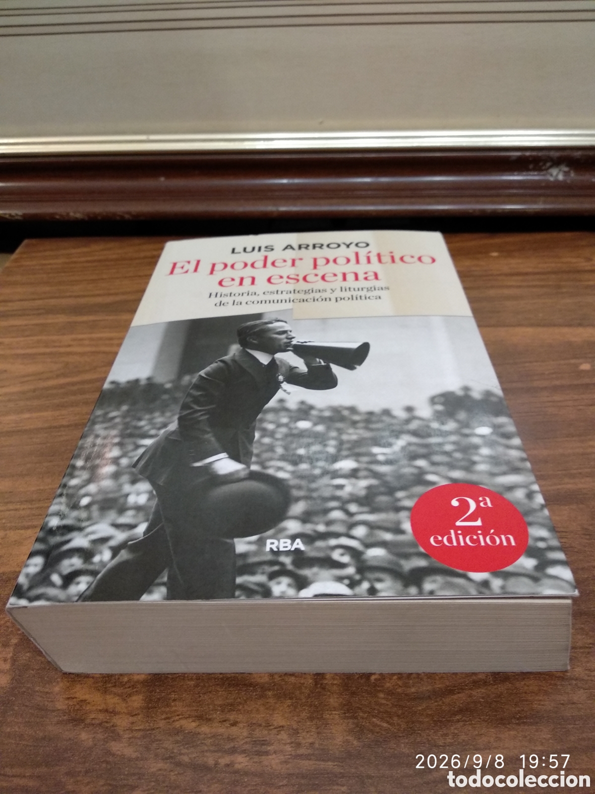 Libros: El poder pol&iacute;tico en escena (Luis Arroyo) - Foto 2