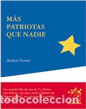 Libros: M&aacute;s patriotas que nadie - Parenti, Michael (1933-)
