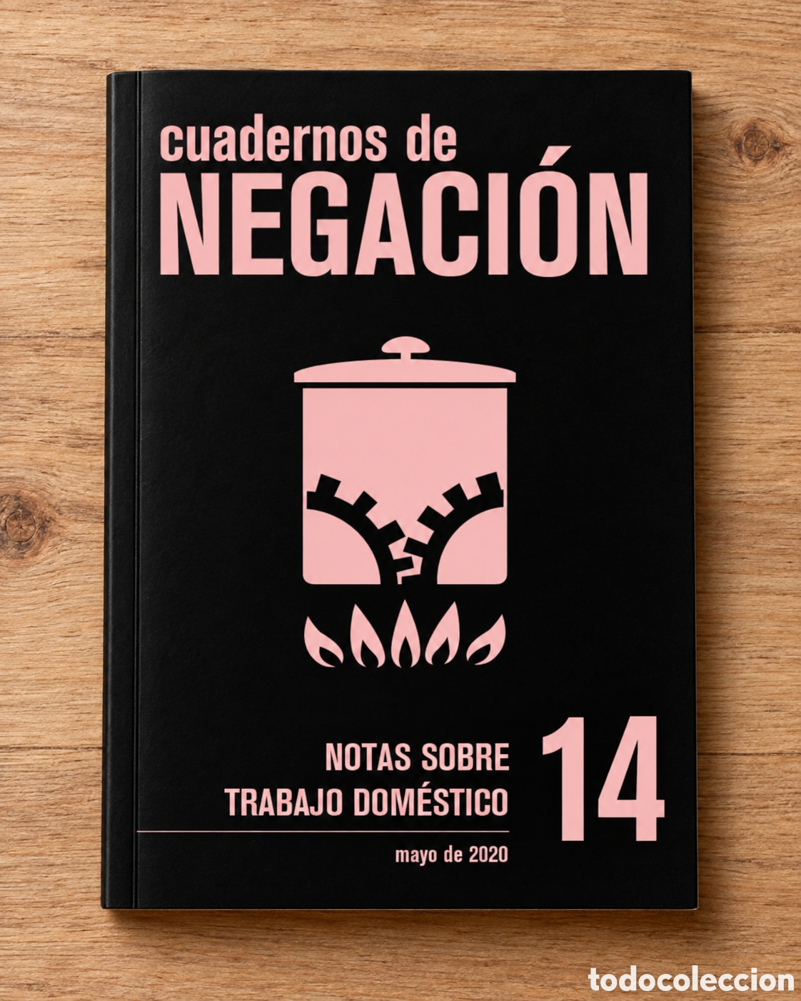 Libros: CUADERNOS DE NEGACI&Oacute;N N.&ordm; 14 &ndash; NOTAS SOBRE TRABAJO DOM&Eacute;STICO &ndash; 2020 &ndash; LMD