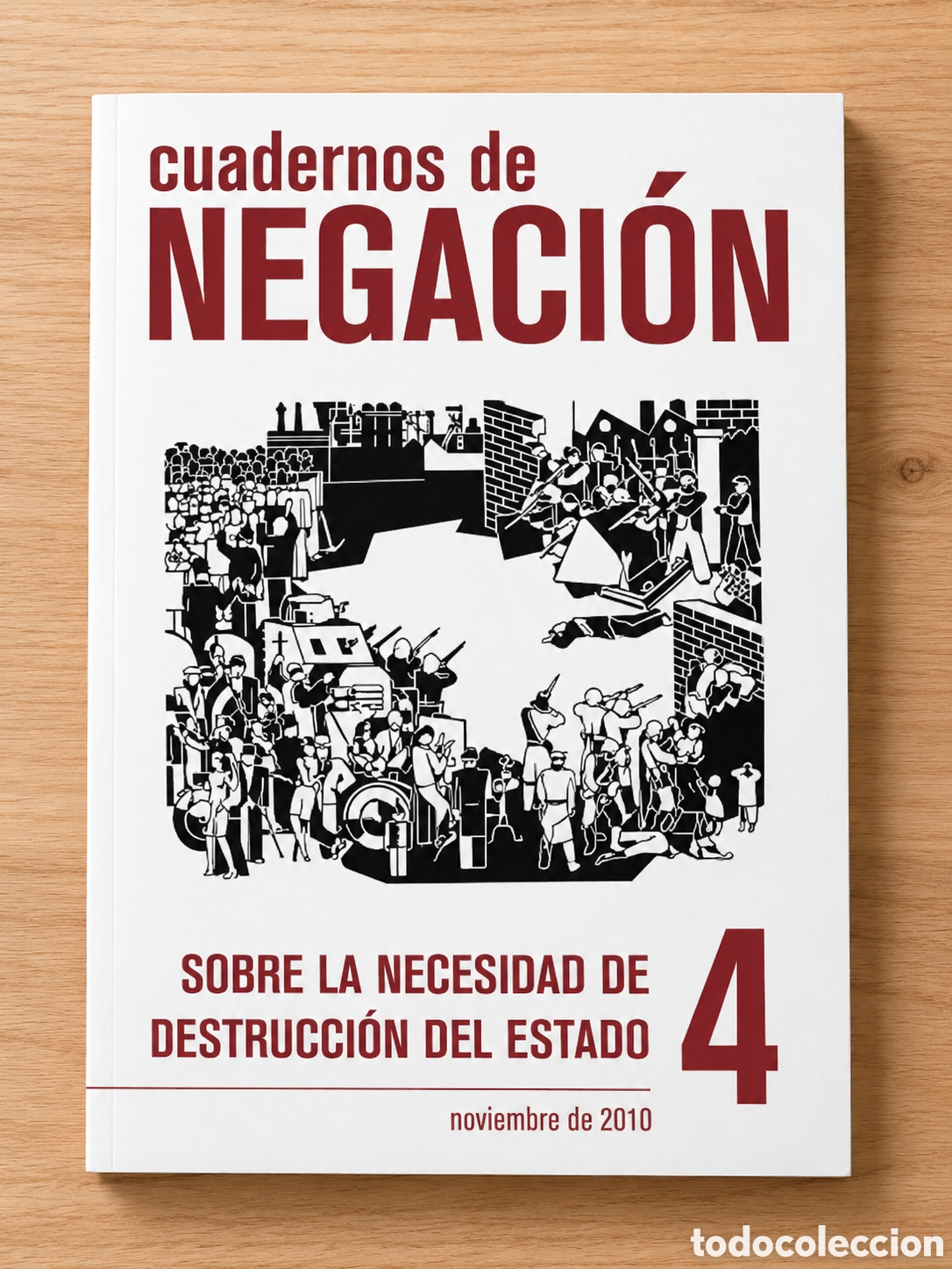 Libros: CUADERNOS DE NEGACI&Oacute;N N.&ordm; 4 &ndash; SOBRE LA NECESIDAD DE DESTRUCCI&Oacute;N DEL ESTADO &ndash; LMD