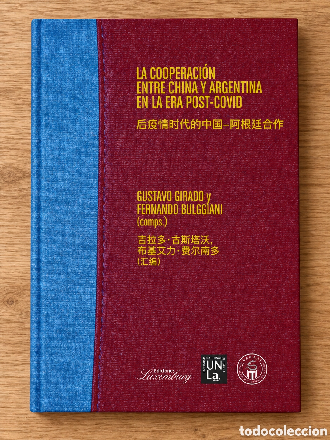 Libros: GIRADO / BULGGIANI &ndash; LA COOPERACI&Oacute;N ENTRE CHINA Y ARGENTINA EN LA ERA POST-COVID &ndash; LMD