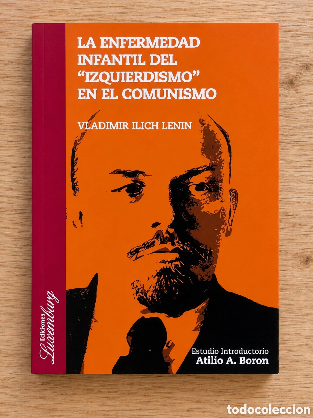 Libros: VLADIMIR ILICH LENIN &ndash; LA ENFERMEDAD INFANTIL DEL &ldquo;IZQUIERDISMO&rdquo; EN EL COMUNISMO &ndash; LMD