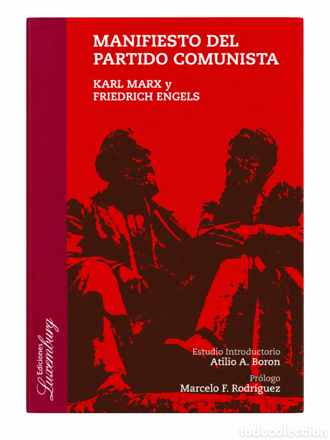 Libros: KARL MARX / FRIEDRICH ENGELS &ndash; MANIFIESTO DEL PARTIDO COMUNISTA &ndash; EDICIONES LUXEMBURG &ndash; LMD