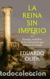 Libros: La reina sin imperio - Olier, Eduardo